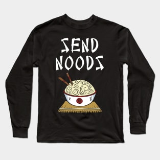 Send Noods Long Sleeve T-Shirt